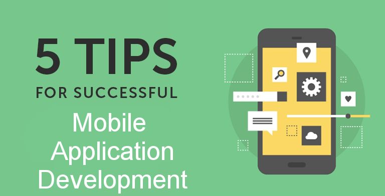Tips for successful application development