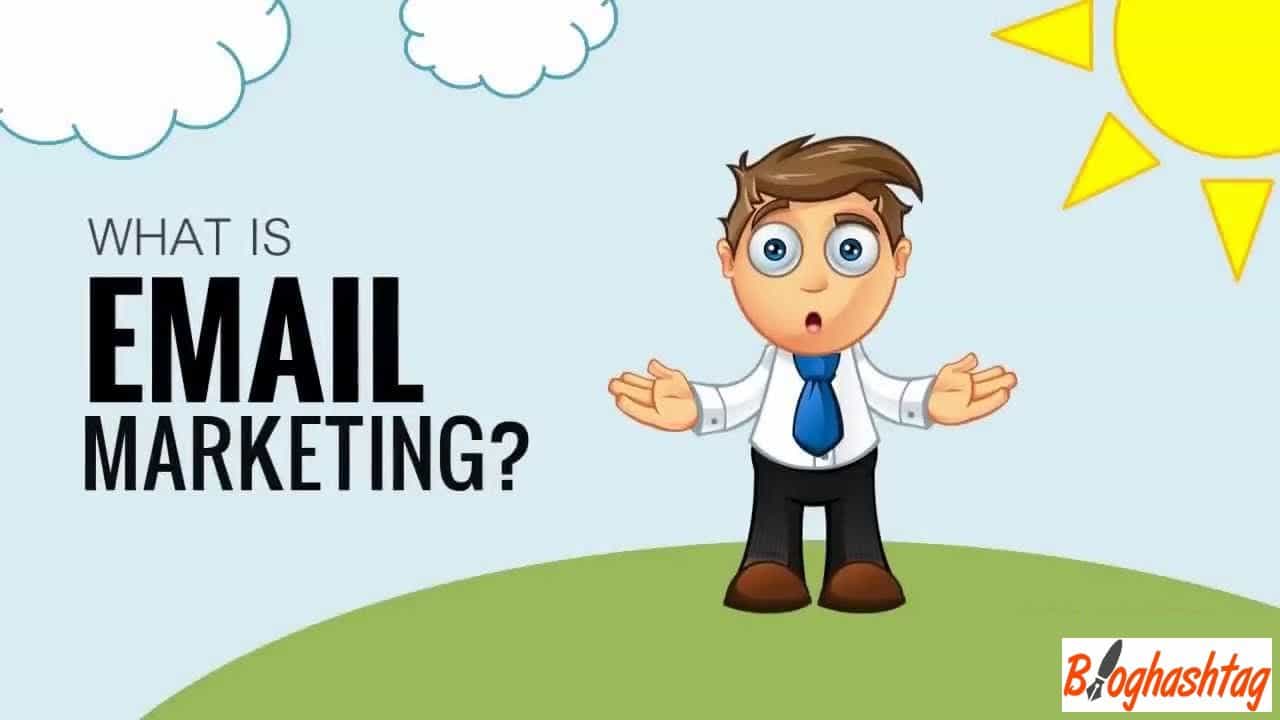 What is Email Marketing and its Benefits